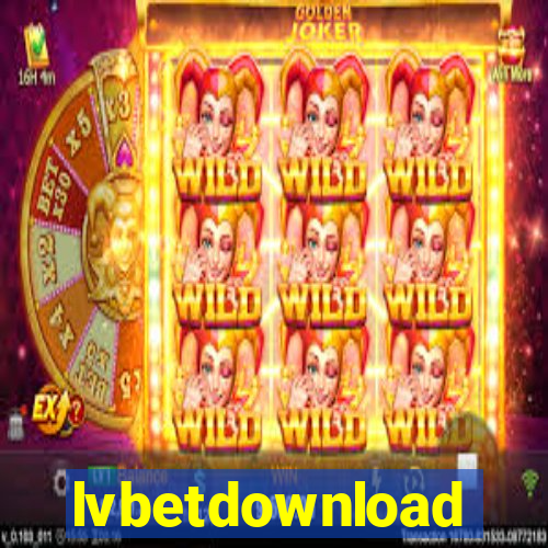 lvbetdownload