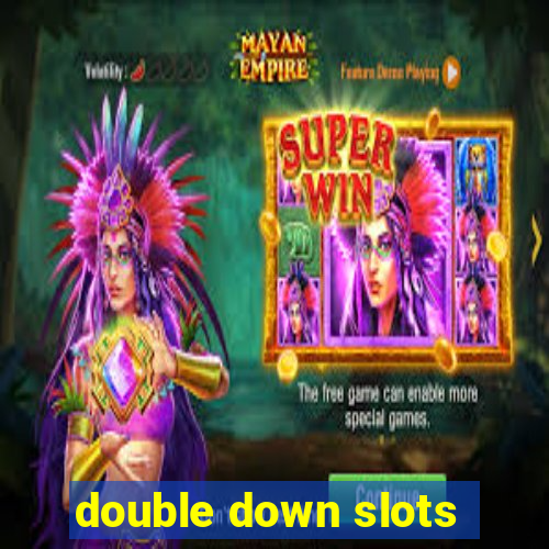 double down slots