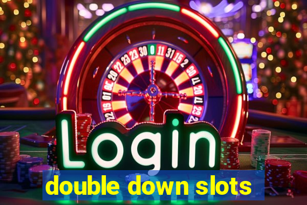 double down slots