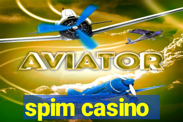 spim casino