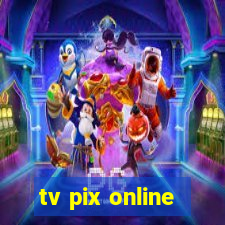 tv pix online