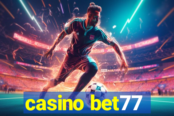 casino bet77