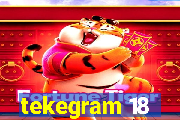 tekegram 18