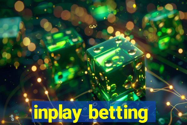 inplay betting