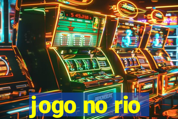 jogo no rio