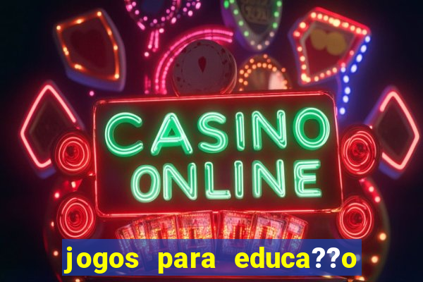 jogos para educa??o infantil online