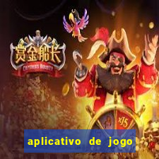 aplicativo de jogo que ganha dinheiro na hora