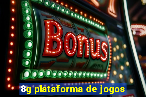 8g plataforma de jogos