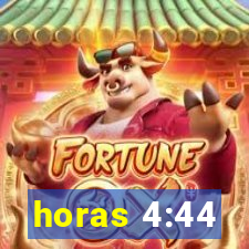 horas 4:44