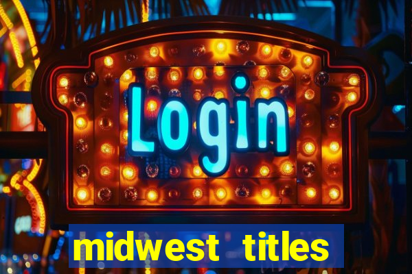 midwest titles agency app