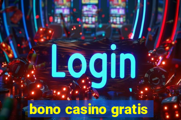 bono casino gratis