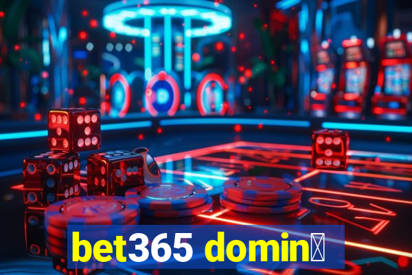 bet365 domin贸