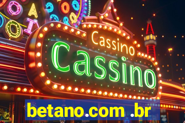 betano.com .br