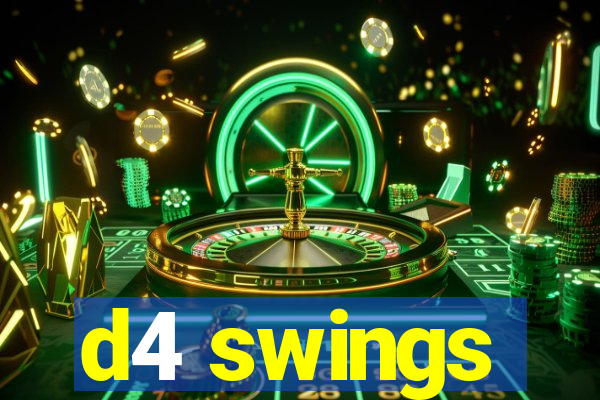 d4 swings