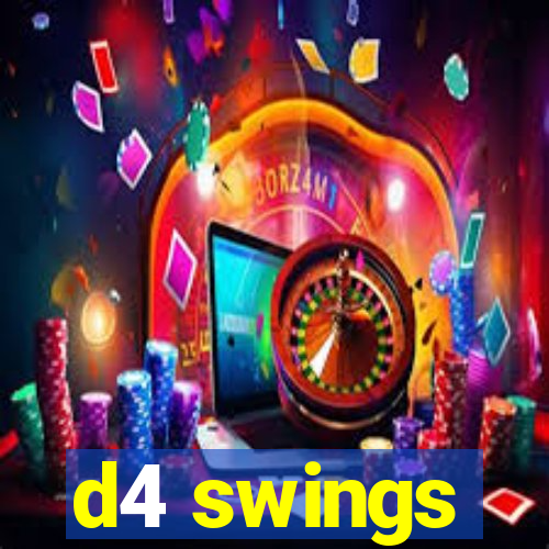 d4 swings