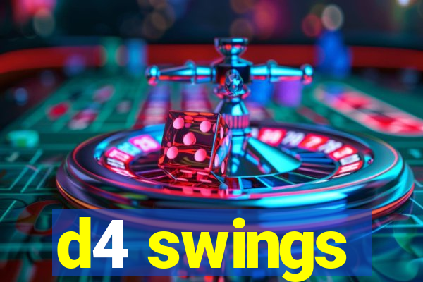 d4 swings