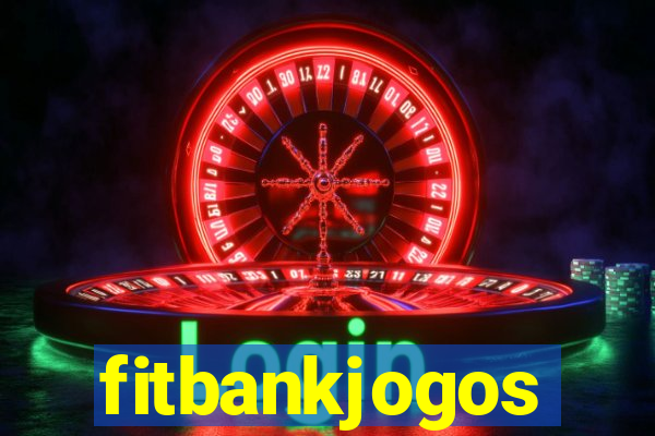 fitbankjogos