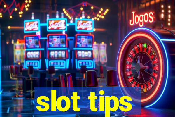 slot tips