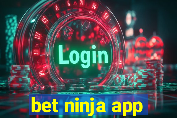 bet ninja app