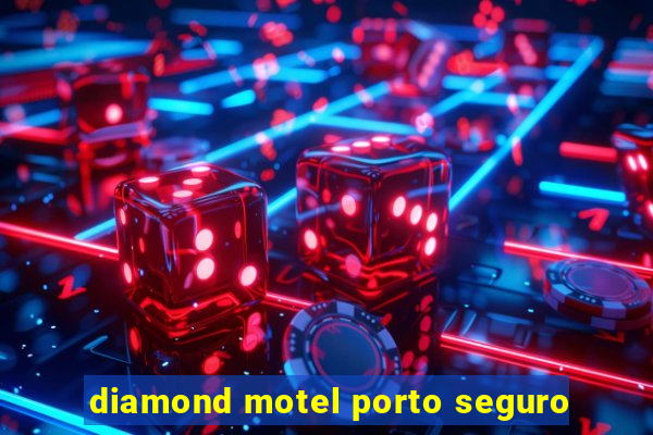 diamond motel porto seguro