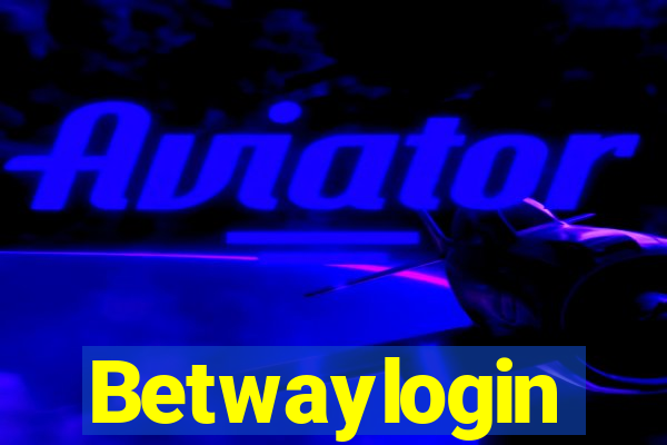 Betwaylogin