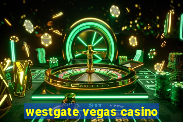 westgate vegas casino