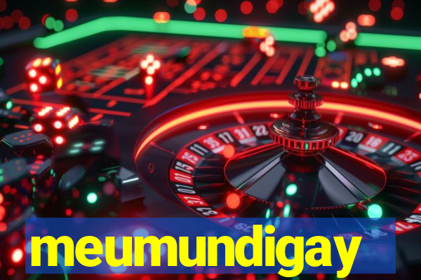 meumundigay