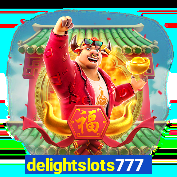 delightslots777