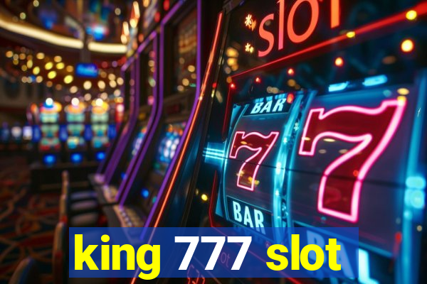 king 777 slot