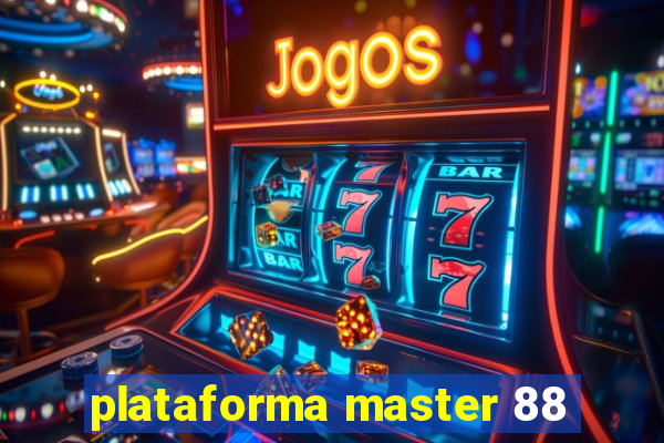 plataforma master 88