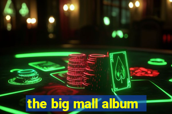 the big mall album