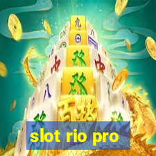 slot rio pro