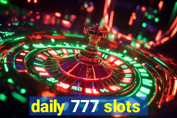 daily 777 slots