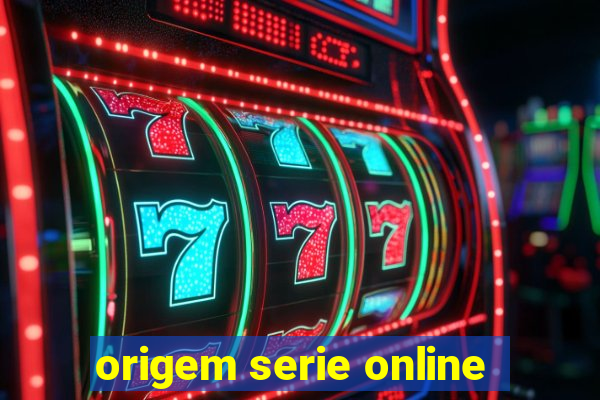 origem serie online