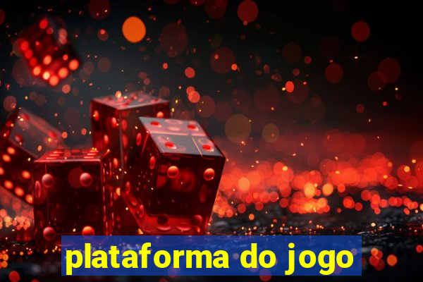 plataforma do jogo