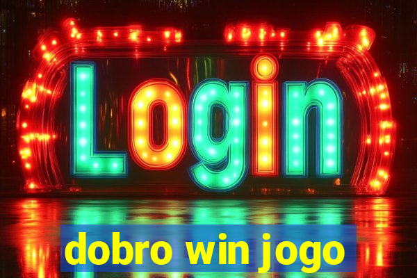 dobro win jogo