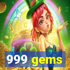 999 gems