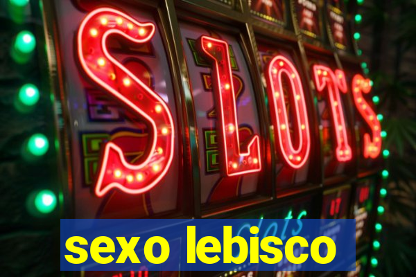 sexo lebisco