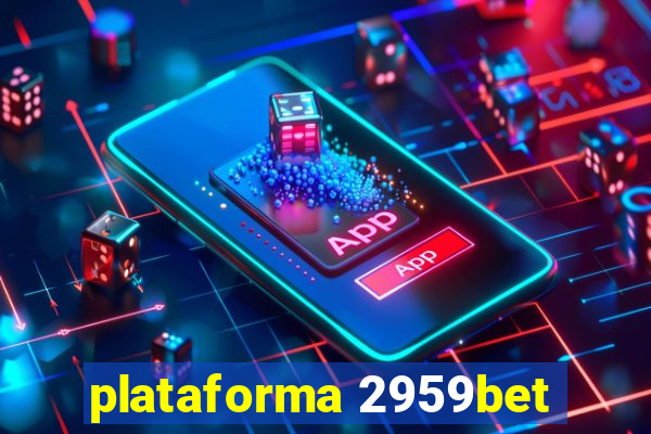 plataforma 2959bet