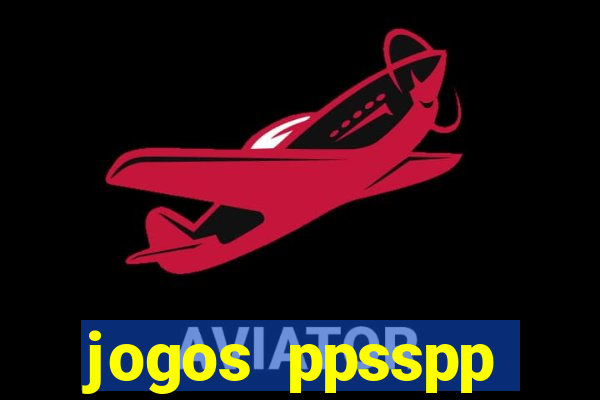 jogos ppsspp download android