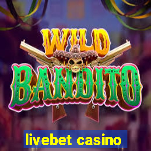 livebet casino