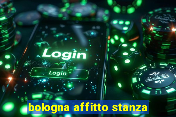 bologna affitto stanza