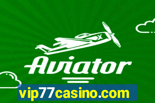 vip77casino.com