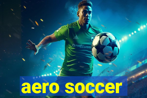 aero soccer