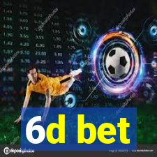 6d bet