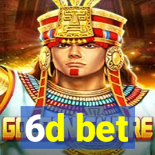 6d bet