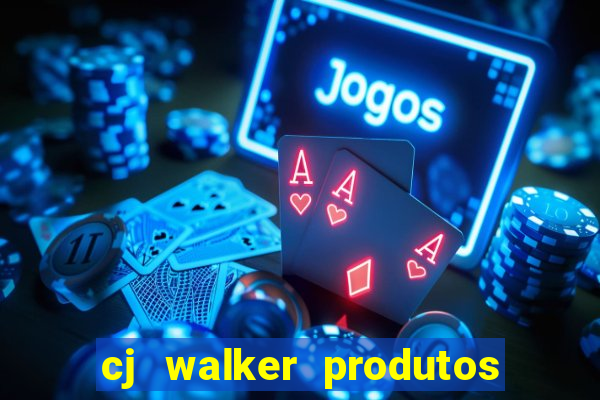 cj walker produtos onde comprar