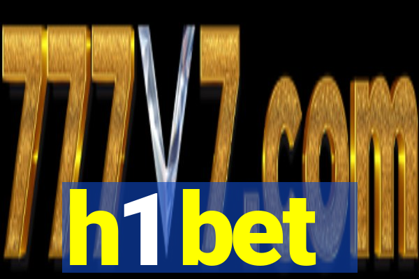 h1 bet