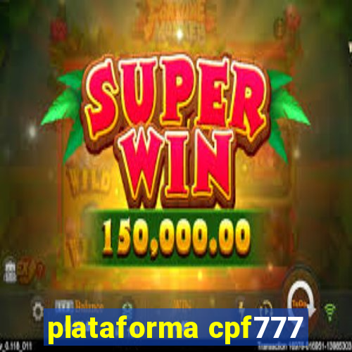 plataforma cpf777