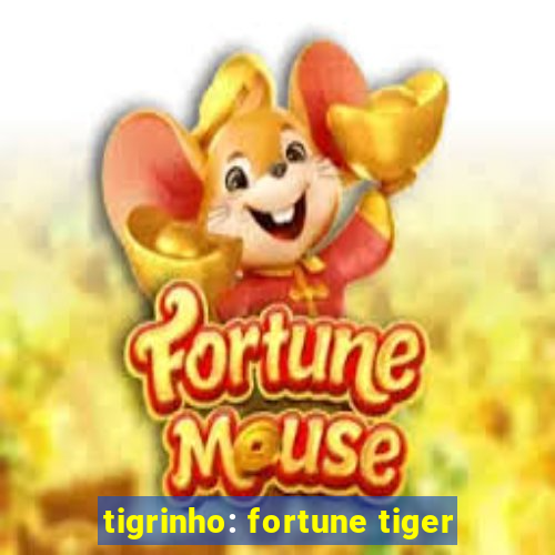 tigrinho: fortune tiger